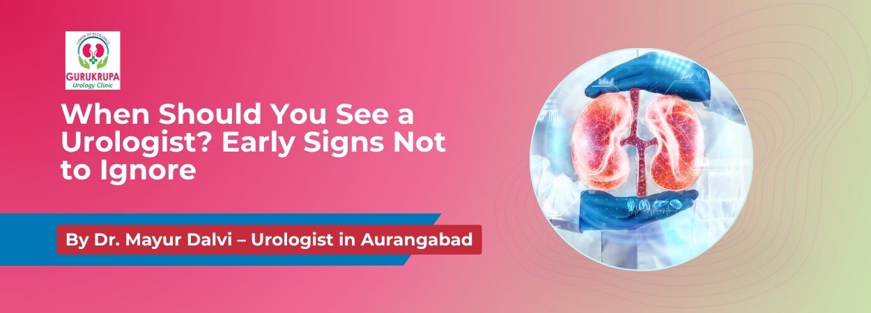When Should You See a Urologist? Early Signs Not to Ignore